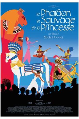 LE PHARAON, LE SAUVAGE ET LA PRINCESSE