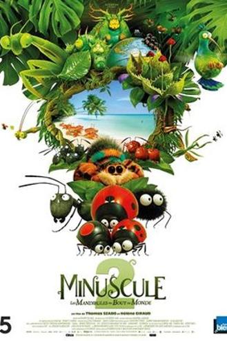 MINUSCULE 2 - LES MANDIBULES DU BOUT DU MONDE