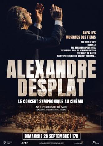 ALEXANDRE DESPLAT - LE CONCERT SYMPHONIQUE