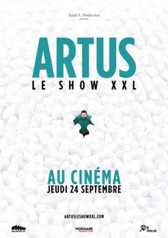 ARTUS - LE SHOW XXL AU CINEMA