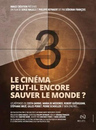 LE CINEMA PEUT-IL ENCORE SAUVER LE MONDE ?