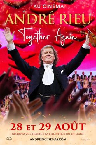 ANDRE RIEU S 2021 SUMMER CONCERT : TOGETHER AGAIN