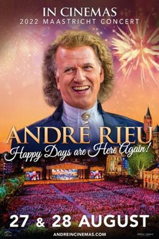 ANDRE RIEU 2022 SUMMER CONCERT HAPPY DAYS ARE