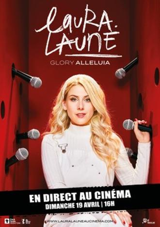 LAURA LAUNE GLORY ALLELUIA - EN DIRECT AU CINEMA