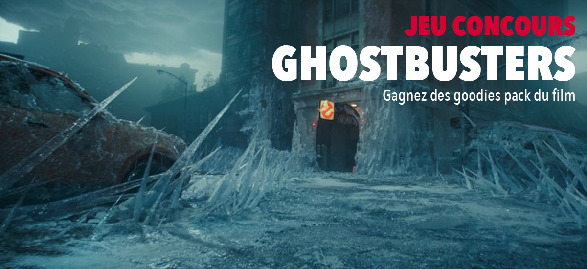 Concours Ghostbusters: Frozen Empire
