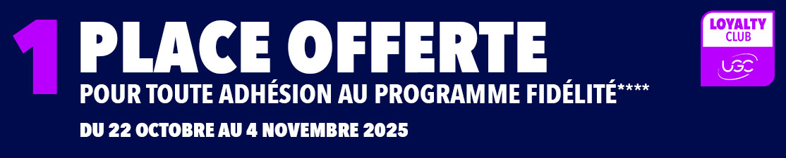1 place offerte pour toute adhésion au programme fidélité du 22 octobre au 4 novembre 2025 - UGC LOYALTY CLUB