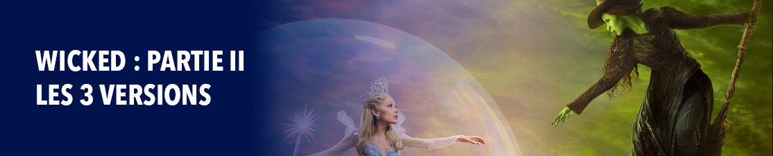 Wicked 2, les 3 versions